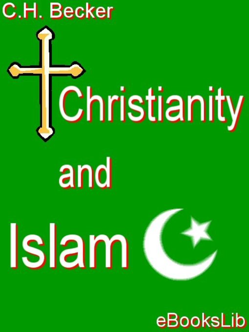 Title details for Christianity and Islam by C.H. Becker - Available
